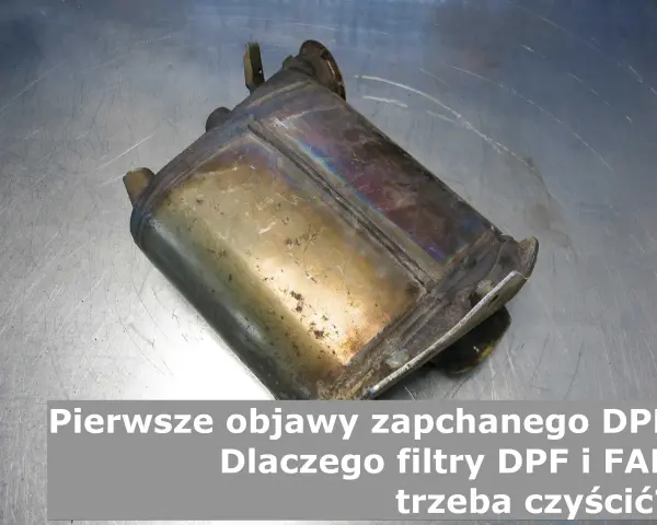 Objawy zapchanego DPF – nie ignoruj tych sygnałów w swoim aucie