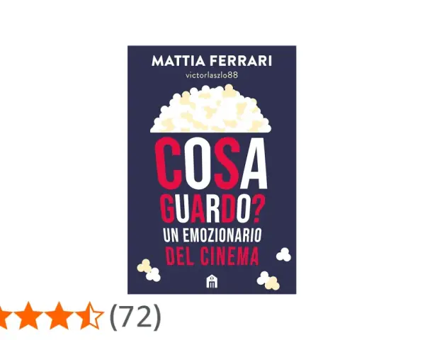 Copertina del libro "Cosa guardo? Un emozionario del cinema" di Mattia Ferrari, con pop-corn e un'icona a forma di cinema. Perfetto per gli amanti del formato cinema.