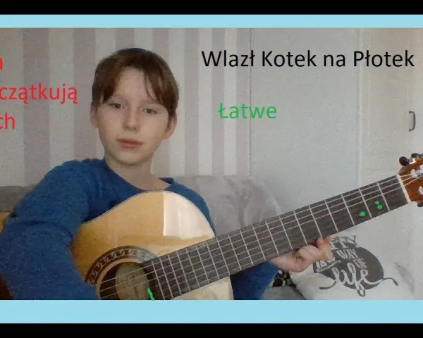 Jak zagrać wlazł kotek na gitarze - proste akordy dla każdego