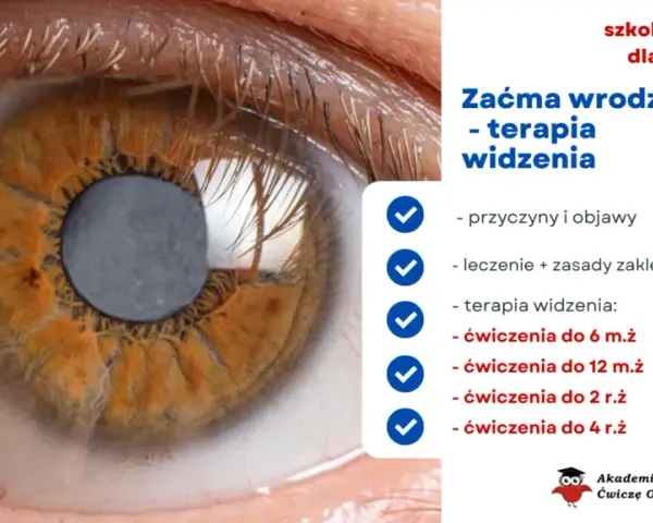 Zaćma wrodzona u dziecka: Objawy, diagnoza, leczenie ratuj wzrok!
