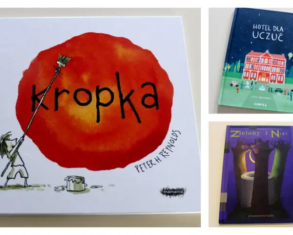 Książki do biblioterapii dla dorosłych: "Kropka", "Hotel dla uczuć", "Zielony i Nikt".