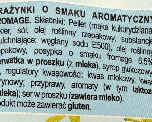 Prażynki o aromatycznym smaku fromage, idealne na przekąskę. Składniki: pellet kukurydziany, cukier, sól, olej rzepakowy, serwatka, syrop glukozowy, przyprawy.
