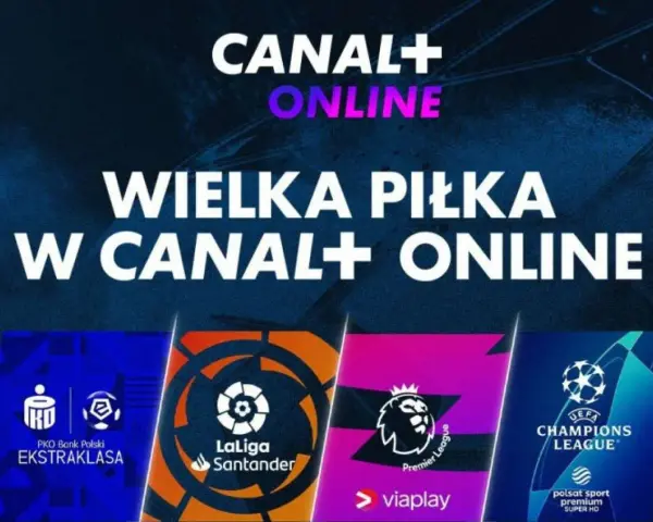 Canal+ Online promocja: Wielka piłka w Canal+ Online! Zobacz loga Ekstraklasy, La Liga, Premier League i Ligi Mistrzów.