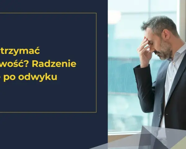 Mężczyzna w garniturze z ręką na czole, symbolizujący trudności w utrzymaniu trzeźwości. Tekst: "Jak utrzymać trzeźwość? Radzenie sobie po odwyku". Terapia pogłębiona.
