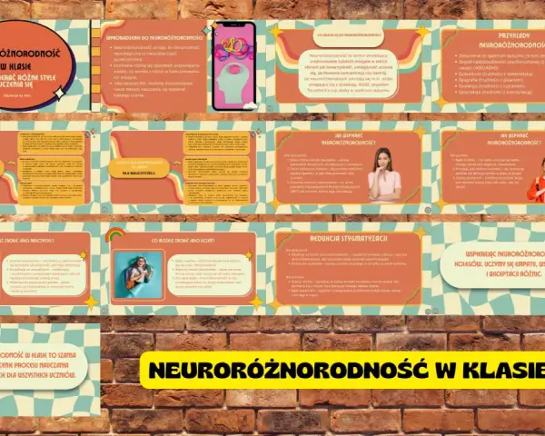 Neuroróżnorodność w klasie: jak wspierać różne style uczenia się. Materiał edukacyjny dla nauczycieli i uczniów.