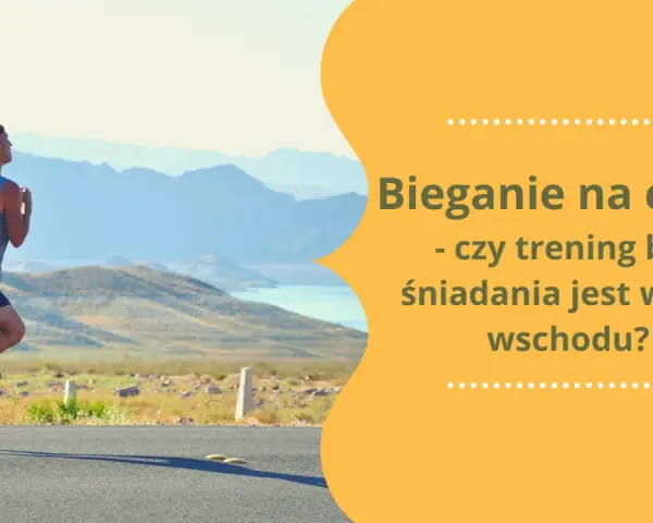 Bieganie na czczo: Fakty i mity. Jak biegać bezpiecznie?