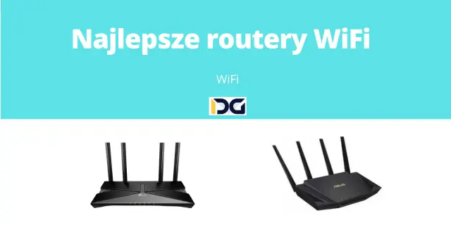 Wi-Fi 6: Koniec z lagami! Jaki router wybrać? Ranking modeli