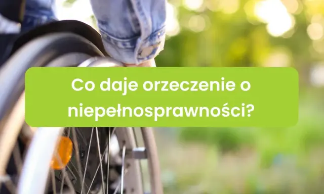 Orzeczenie o niepełnosprawności otwiera drzwi do przywilejów, które ułatwiają życie. Dowiedz się, co daje pierwsza grupa inwalidzka.