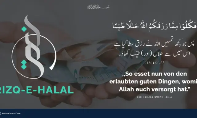 Hände halten Euro-Scheine. Ein Kreis mit einem stilisierten "S" und der Aufschrift "RIZQ-E-HALAL" symbolisiert den islamischen Begriff für erlaubten Lebensunterhalt. Der Koranvers betont, dass man von dem essen soll, was Allah als erlaubten und guten R...