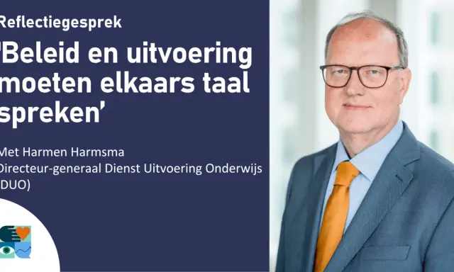 Harmen Harmsma, Directeur-generaal DUO, benadrukt dat beleidsmakers en uitvoerders elkaar moeten begrijpen.