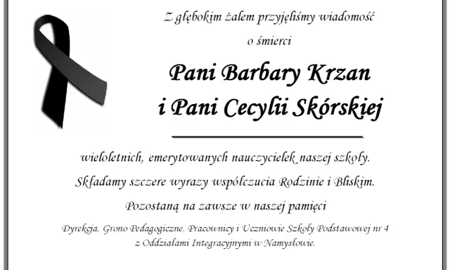 Zawiadomienie o śmierci wzór: z głębokim żalem przyjęto wiadomość o śmierci Pani Barbary Krzan i Pani Cecylii Skórskiej, wieloletnich nauczycielek.