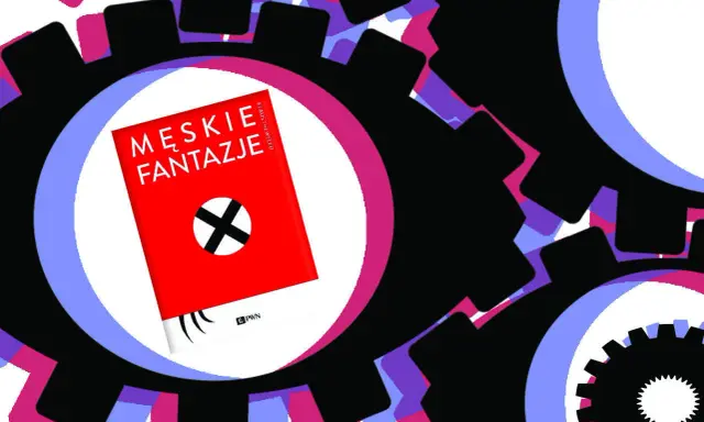 Czerwona okładka książki "Męskie fantazje" z symbolem krzyża w okręgu, otoczona przez czarne koła zębate z kolorowymi wstawkami. To nie jest zwykła inwektywa, to prowokacja.