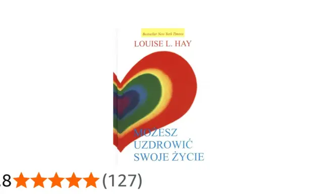 Okładka książki Louise L. Hay "Możesz uzdrowić swoje życie" z tęczowym sercem.