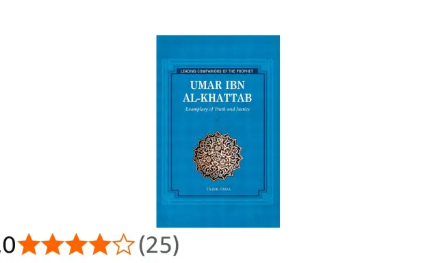 Buchcover: "Umar ibn Al-Khattab: Exemplary of Truth and Justice". Ein Sternenrating von 4,0 von 25 Bewertungen.