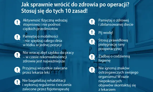Zasady powrotu do zdrowia po operacji: dbaj o pielęgnację rany pooperacyjnej, aktywność fizyczną, dietę i słuchaj sygnałów organizmu.