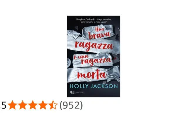 Copertina del libro "Una brava ragazza è una ragazza morta" di Holly Jackson. La trama suggerisce un mistero avvincente.