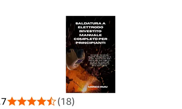 Copertina libro "Saldatura a elettrodo rivestito: manuale completo per principianti". Un saldatore con maschera protettiva crea scintille luminose.
