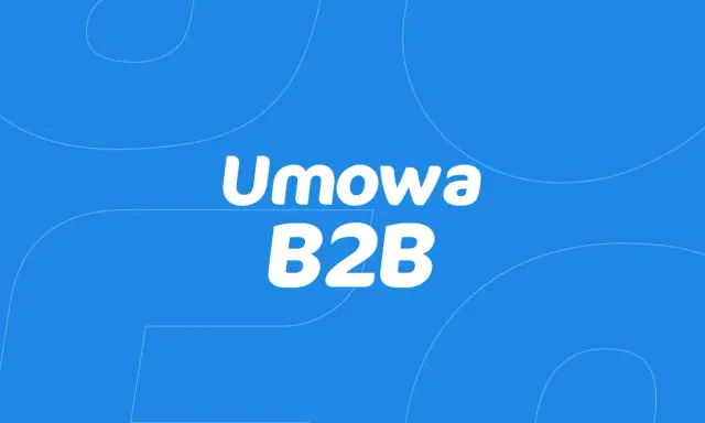 Umowa B2B – klucz do współpracy między firmami. Białe napisy na niebieskim tle.