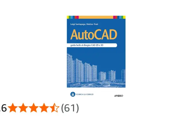 Copertina libro "AutoCAD: guida facile al disegno CAD 2D e 3D". Illustra un progetto architettonico con edifici.
