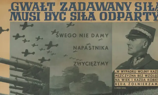 Polskie plakaty propagandowe 1939: "Gwałt zadawany siłą, musi być siłą odparty". Widoczne samoloty, czołgi i artyleria.