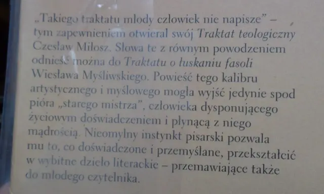Cytaty z Traktatu o łuskaniu fasoli Wiesława Myśliwskiego, porównane do dzieła Czesława Miłosza.