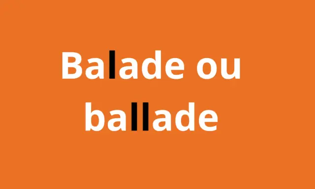 Balade ou ballade" en blanc sur fond orange. Une invitation à la réflexion sur le choix entre une promenade et une chanson.