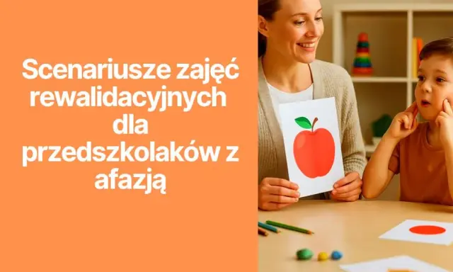 Rewalidacja dziecka z afazją: Kto pomoże? Przewodnik dla rodziców
