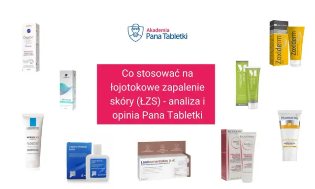 Kremy i preparaty na łojotokowe zapalenie skóry (ŁZS) - przegląd produktów.