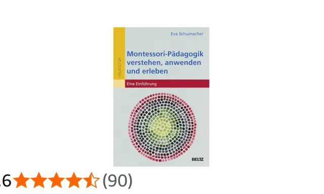 Buchcover: "Montessori-Pädagogik verstehen, anwenden und erleben" von Eva Schumacher. Erfahren Sie, wer Maria Montessori war und wie ihre Pädagogik funktioniert.