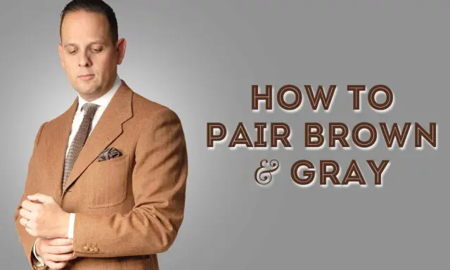 Man in a stylish brown and grey outfit, demonstrating how to pair these classic colors.
