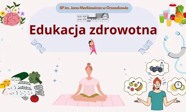 Edukacja zdrowotna w szkole. Grafika przedstawia mózg, owoce, warzywa, ryby, ćwiczenia i medytację.