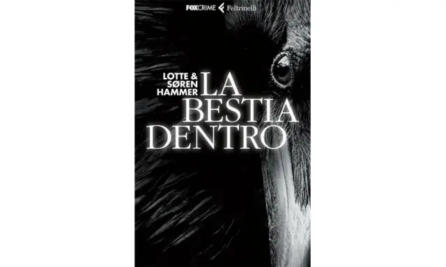 Copertina del libro "La Bestia Dentro" di Lotte & Søren Hammer, un thriller che promette di essere tra i migliori libri hard boiled.
