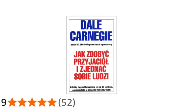 Okładka książki Dale Carnegie "Jak zdobyć przyjaciół i zjednać sobie ludzi". Ponad 50 milionów czytelników poznało sekrety budowania relacji.
