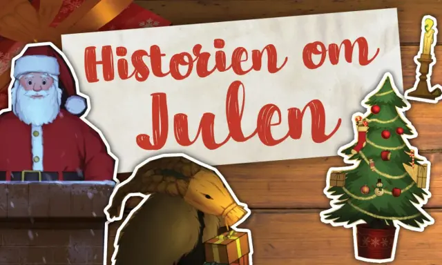 Jultomten tittar fram ur en skorsten. Texten "Historien om Julen" och en julgran med presenter. Fakta om jultomten.