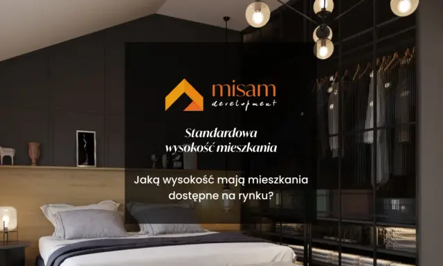 Nowoczesna sypialnia z łóżkiem i garderobą. Tekst: "Standardowa wysokość mieszkania. Jaką wysokość mają mieszkania dostępne na rynku?".
