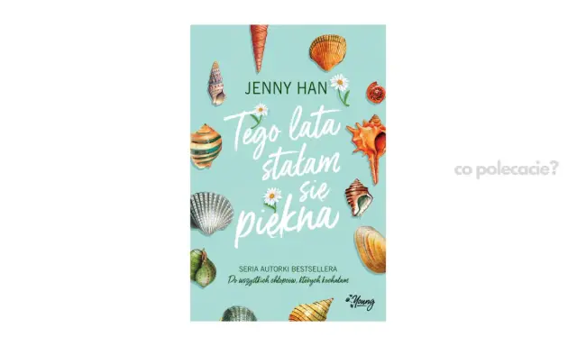 Okładka książki Jenny Han "Tego lata stałam się piękna" z motywem muszelek.