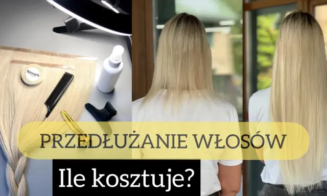 Przedłużanie włosów: metamorfoza od krótkich do długich, lśniących pasm. Zobacz, jak to działa i ile kosztuje.