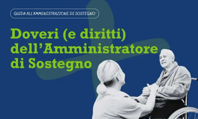 Guida ai doveri e ai rischi dell'amministratore di sostegno. Assistenza a un anziano in carrozzina.