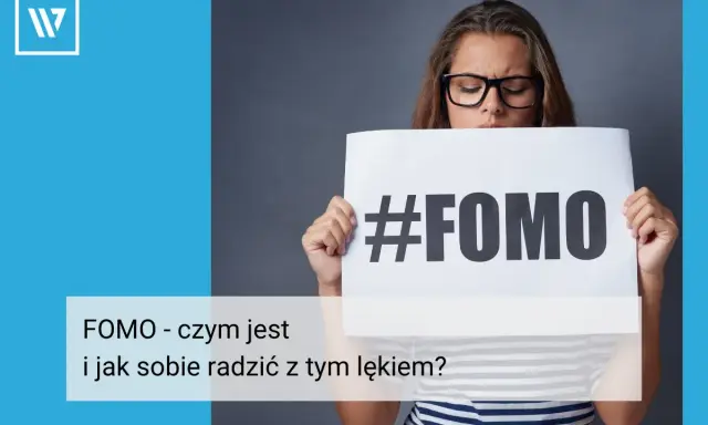 FOMO: Czy lęk przed pominięciem kontroluje Twoje życie?