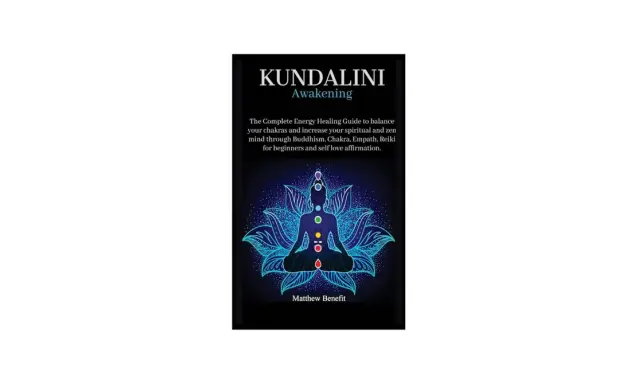 Boken "Kundalini Awakening" visar en person i meditationsställning med färgade chakran. En guide till energibalans och zen.