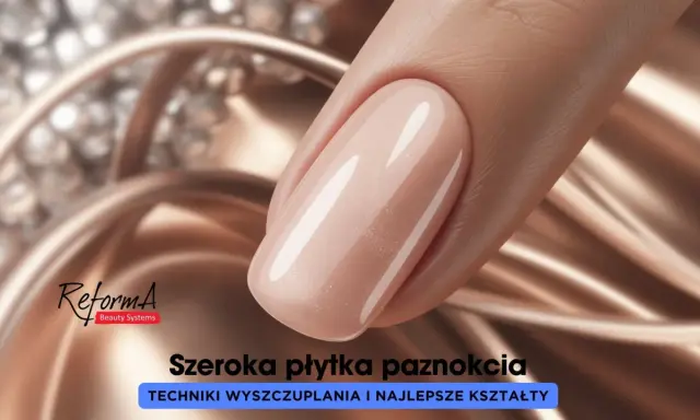Perfekcyjny, beżowy manicure na szerokiej płytce paznokcia. Techniki wyszczuplania i najlepsze kształty.