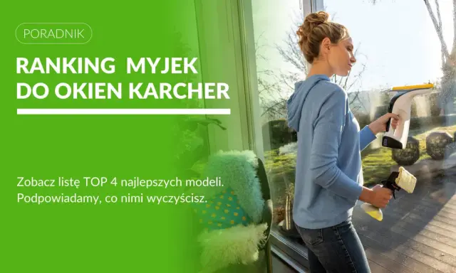 Jaka myjka do okien? Ranking 2026, porady i mycie bez smug