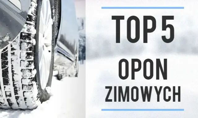 Opony zimowe: Które marki wybrać? Ranking, testy i porady