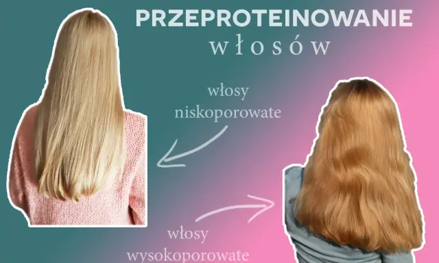 Przed i po: zdrowe, gładkie włosy niskoporowate kontra zniszczone, puszące się włosy wysokoporowate. Uważaj na przeproteinowane włosy!