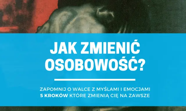 Osobowość: Kiedy się kształtuje? Zmiana możliwa w każdym wieku!