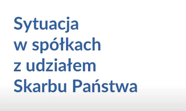 Sytuacja w spółkach z udziałem Skarbu Państwa. Analiza kondycji i wyzwań.