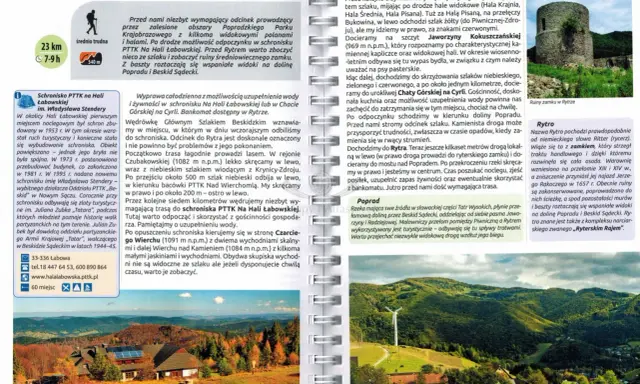 Czerwony szlak beskidzki prowadzi przez malownicze doliny i hale. Po drodze można odpocząć w schronisku PTTK na Hali Łabowskiej.