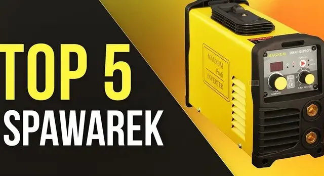 Spawarka inwertorowa: jaką wybrać? Ranking i porady eksperta 2026