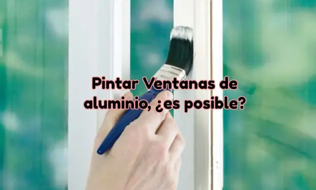 Mano pintando marco de ventana de aluminio con brocha blanca. ¿Es posible pintar aluminio?