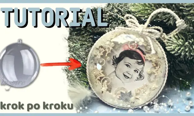 Osobista bombka ze zdjęciem: Poradnik DIY, który wzrusza!